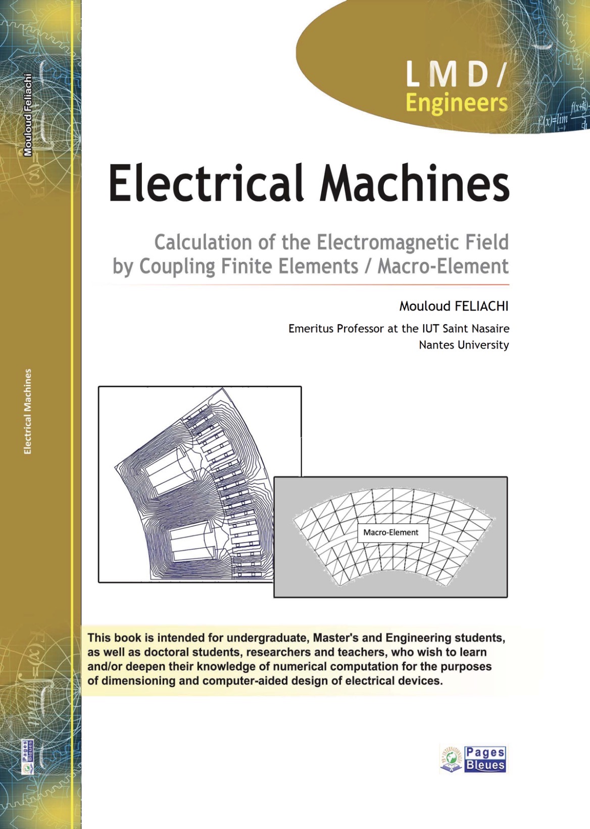 Electrical Machines Calculation of the Electromagnetic Field by Coupling Finite Elements / Macro-Element