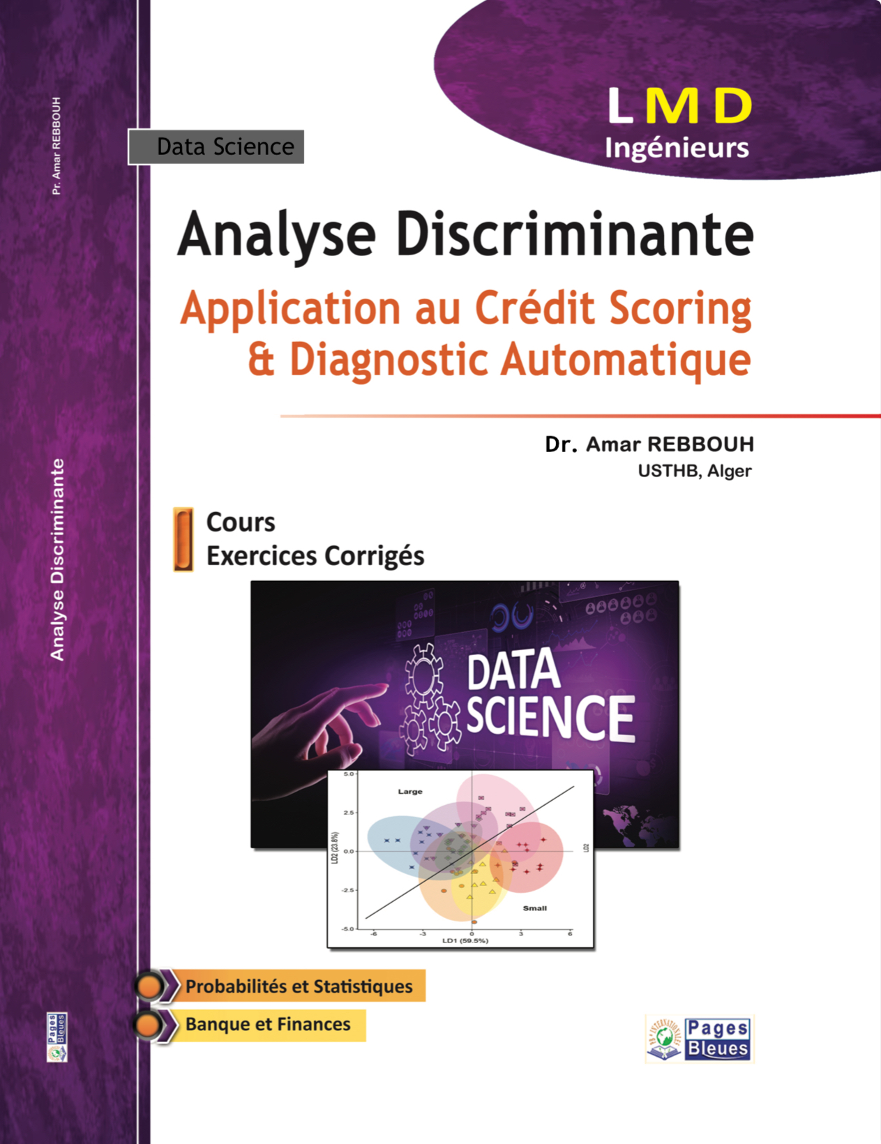 DATA SCIENCE Analyse Discriminante Application au Crédit Scoring & Diagnostic Automatique