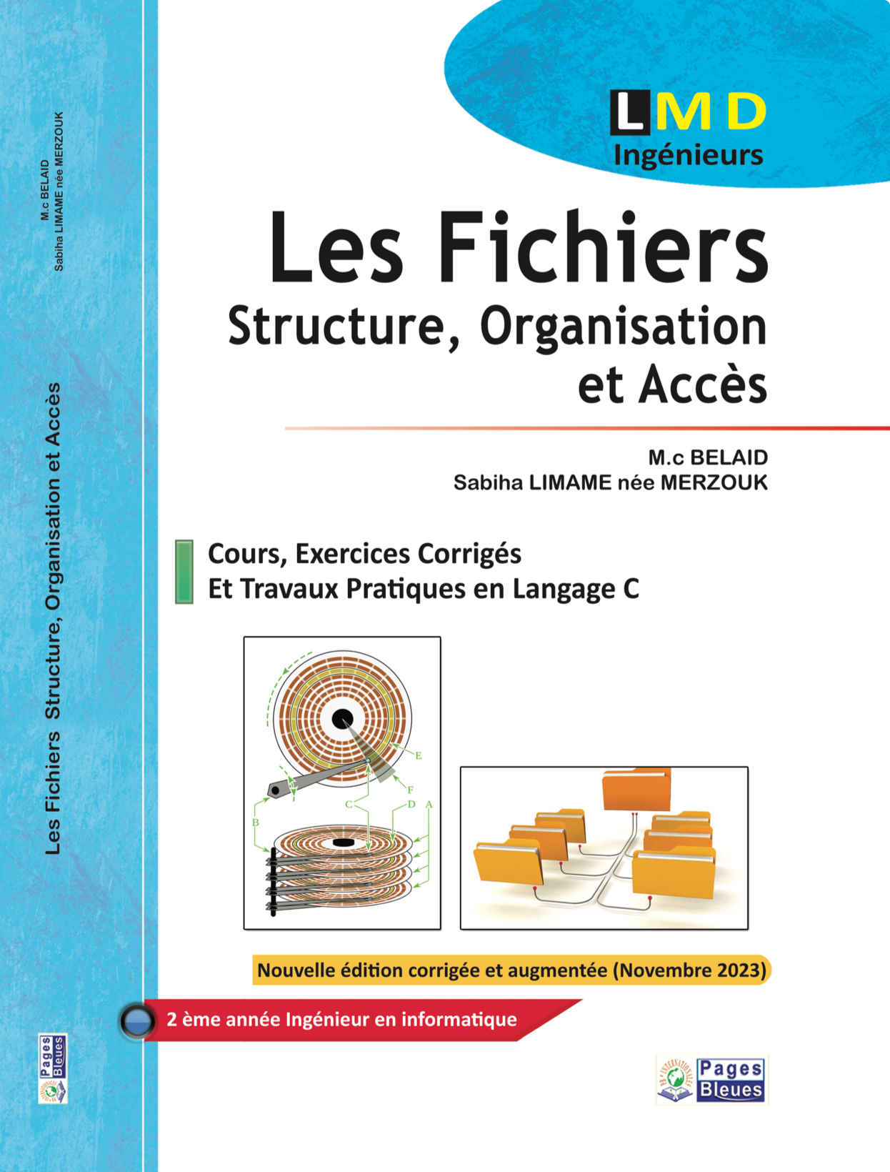 Les Fichiers Structure, Organisation et Accès