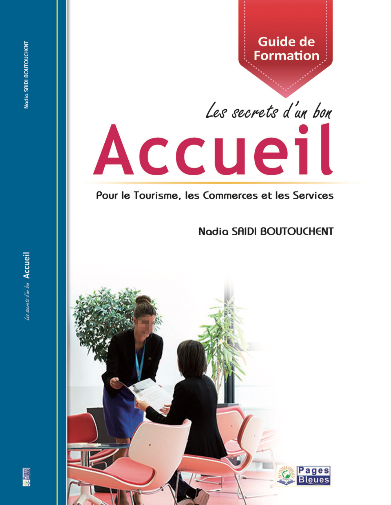 Les secrets d’un bon Accueil Pour le Tourisme, les Commerces et les Services