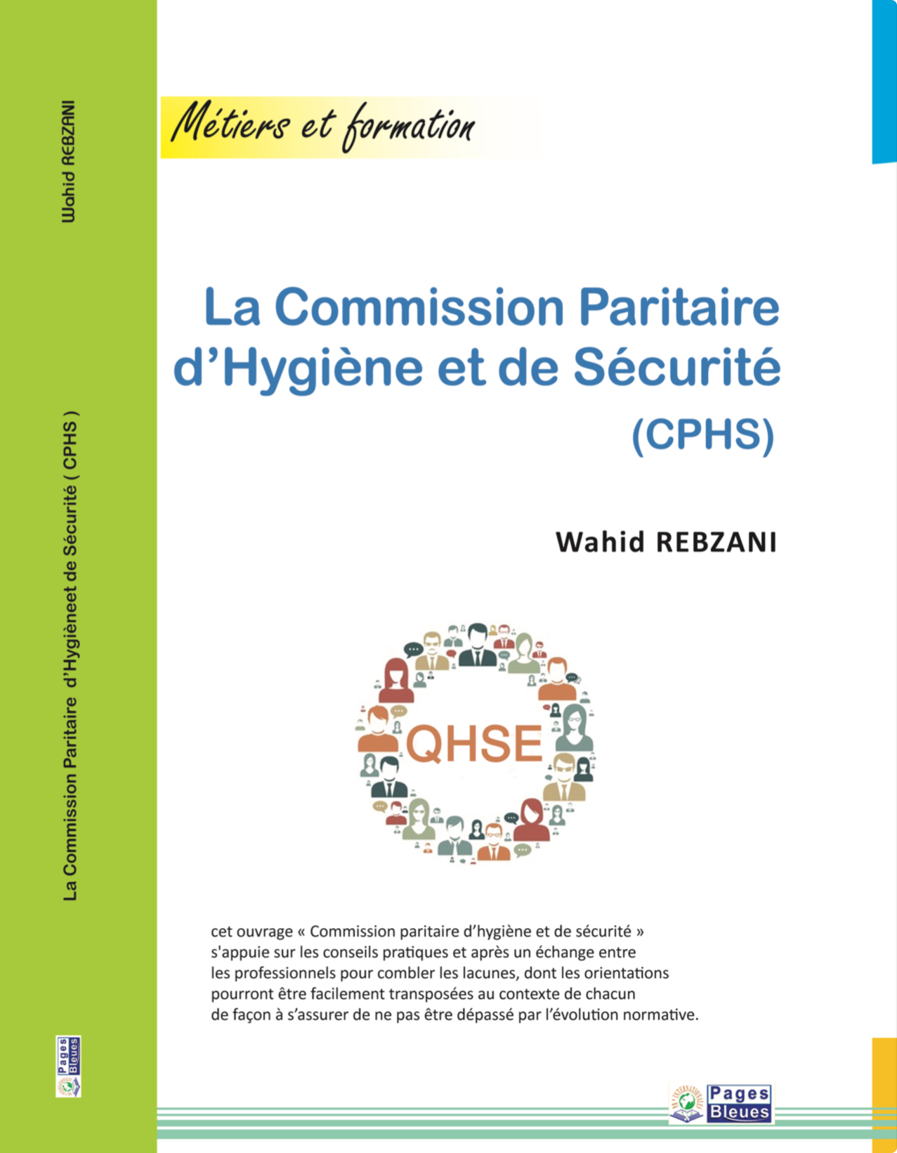 La Commission Paritaire d’Hygiène et de Sécurité (CPHS)