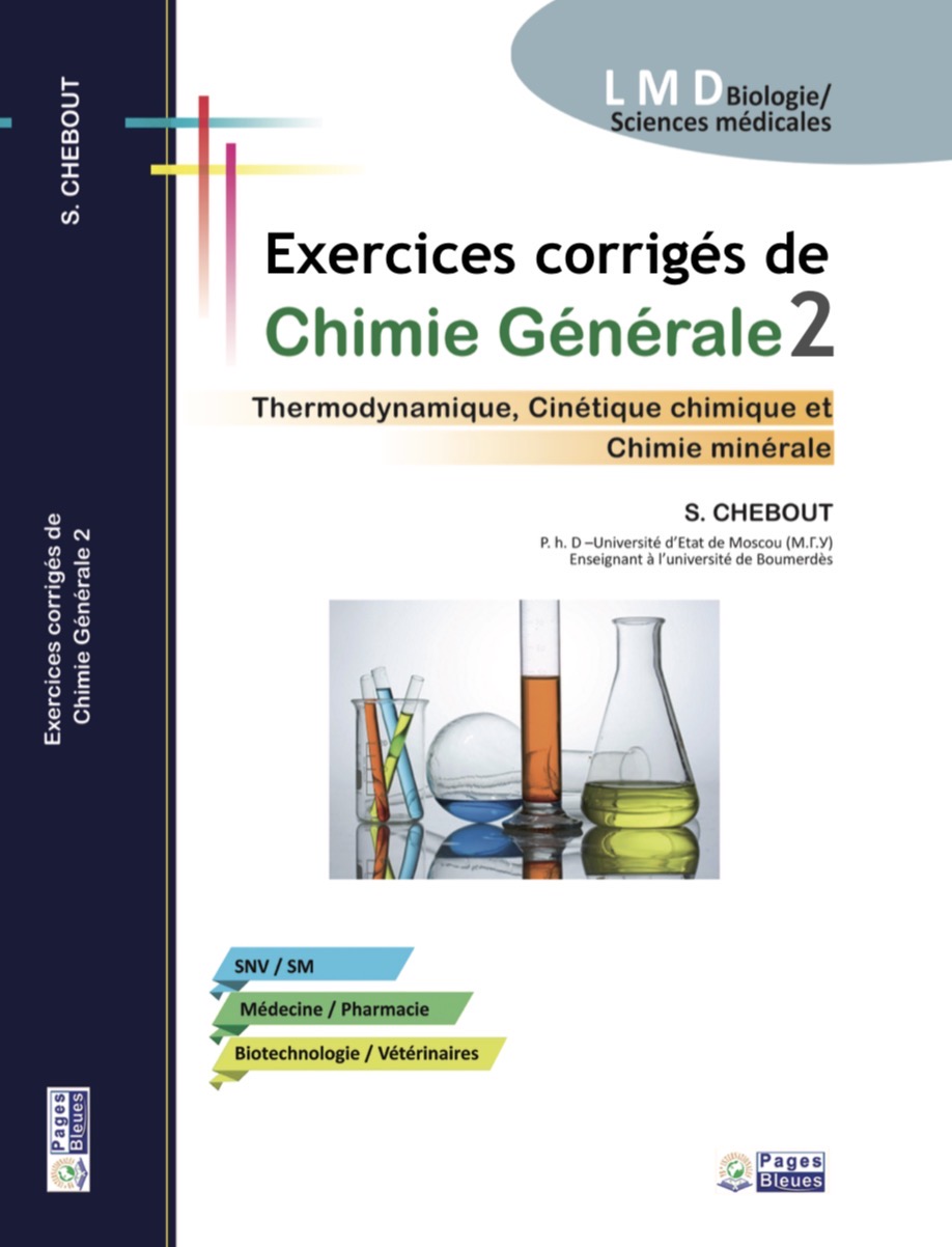 Exercices corrigés de Chimie Générale 2 Thermodynamique, Cinétique chimique et Chimie minérale