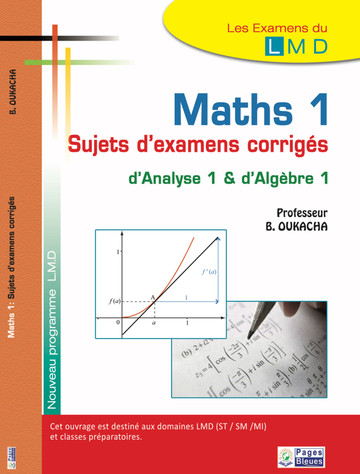 Maths 1 : sujets d’examens corrigés d’Analyse 1 & d’Algèbre 1