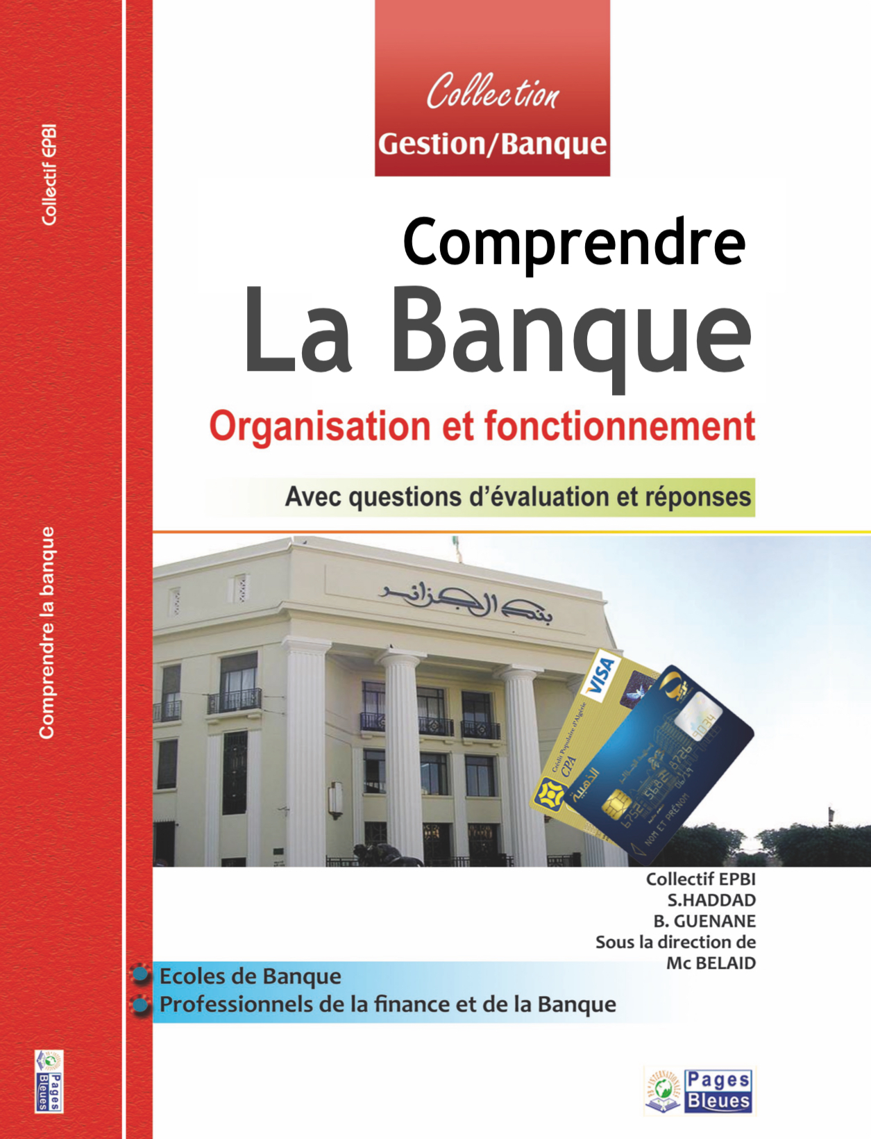 Comprendre la banque Organisation et fonctionnement